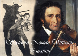 Read more about the article Şeytanla Sözleşme Yapan Keman Virtüözü Paganini